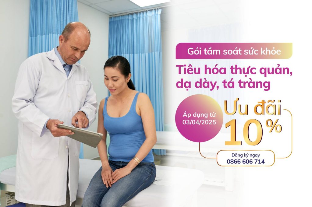 Gói khám tầm soát tiêu hóa thực quản, dạ dày, tá tràng